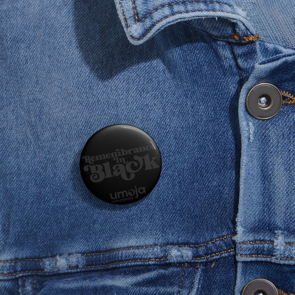 Remembrance in Black Pin Button