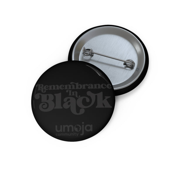 Remembrance in Black Pin Button